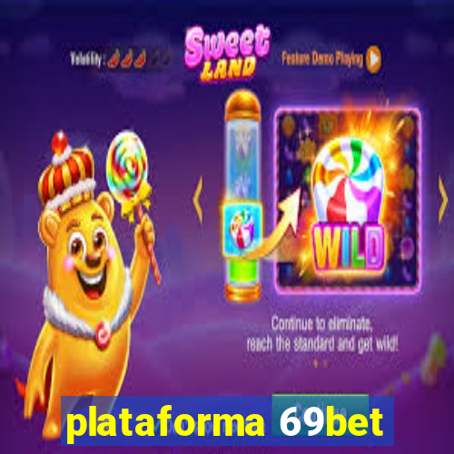 plataforma 69bet